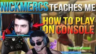 NickMercs Teaches Me How To Play Fortnite With A Controller (Fortnite Battle Royale)