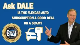 Ask Dale: Is the FlexCar Auto Subscription a Good Deal or a Scam?