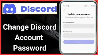 How to change discord account password | How to change discord id password