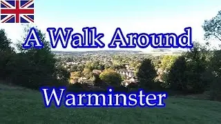 A Walk Around Warminster 2021
