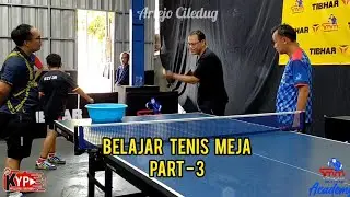 (Part-3) Belajar Tenis Meja ||| TMM Academy 🏓 Coach Dede