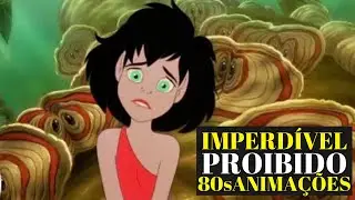 12 Filmes Animados dos Anos 80 Banidos Que Voc&ecirc; N&atilde;o Vai Acreditar Que Existem