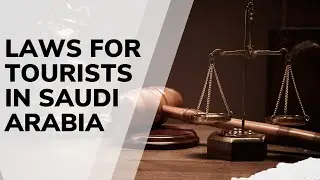 Laws for Tourists in Saudi Arabia | Visa to travel | #travel #traveltips #travelguide