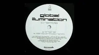 Global Illumination &ndash; Tremble (Original Mix)