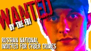 Arrest Warrant for Russian National Indicted in Texas for Cyber Crimes