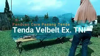 5 Menit Pasang Tenda Velbed Ex-TNI | Praktis Untuk Menunjang Petualangan Anda