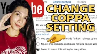 How To Change COPPA Setting?! | How To Set Setting Comply COPPA Law | Babylyn Carles