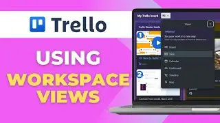 How To Use Trello Workspace Views
