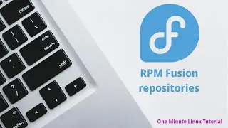 How to enable RPM Fusion repositories on Fedora?
