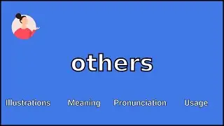 OTHERS - Meaning and Pronunciation