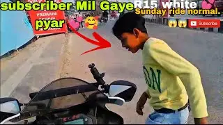 Vlog blogging R15 v4 subscriber ka pyar 💕💕🥰. #shorts #vlog #rider #bikelife #r15 💕🥰