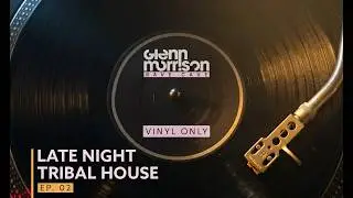 Glenn Morrison Rave Cave Vinyl Sessions Episode 02 - Mid 90's Tribal House