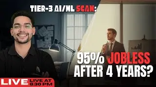 Tier-3 AI/ML Scam : 95% Jobless After 4 Years ?