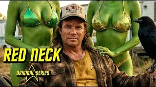 Red Neck Original Series, Star Trek Episode IV