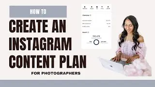 How To Create A Simple Instagram Content Plan For Photographers