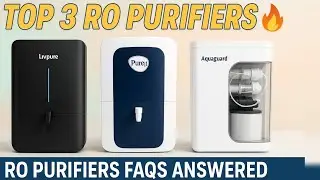 Top 3 RO Water Purifiers in 2025 🔥 | RO Purifier FAQs Finally Answered! Best RO + Alkaline purifiers