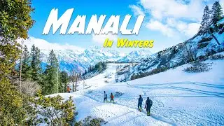 Get Ready for the MOST UNFORGETTABLE Winter Trip to Manali!
