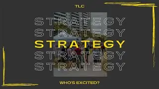 TLC Strategy