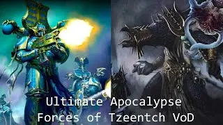Forces of Tzeentch (Chaos/Chaos Deamons) - Ultimate Apocalypse 1.88.72 (Twitch VoD)