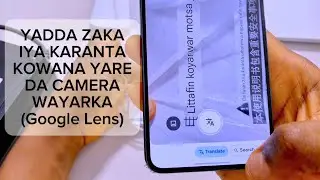 Yadda zaka iya karanta kowana yare da camera wayarka(Google Lens Tips)
