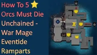 How To 5 Star War Mage - Eventide Ramparts | Orcs Must Die! Unchained