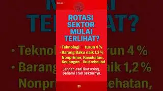 Rotasi Sektor Mulai Terlihat! Siap Ikut atau Waspada?