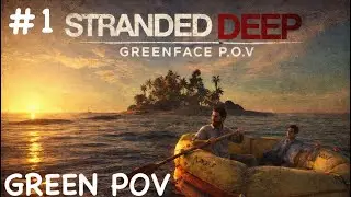 Stranded Deep #1 Green POV