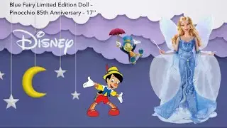 85th Anniversary Limited Edition Disney Blue Fairy Doll from Pinocchio #disney #bluefairy #pinocchio