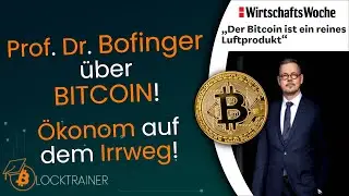 REACTION: Der Bitcoin ist ein reines Luftprodukt | Prof. Dr. Bofinger in der  @wirtschaftswoche