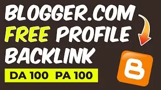 How to Create a Profile Backlink on Blogger.com
