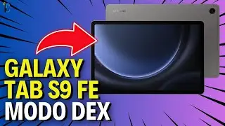 Como &eacute; o MODO DEX no Galaxy Tab S9 FE? E o que d&aacute; pra FAZER com esse RECURSO EXCLUSIVO!