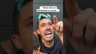 MINHA M&Atilde;E ME DEFENDENDO NA ESCOLA 😬😂