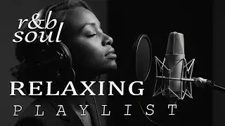 【R&B Soul】Relaxing Chill Playlist &ndash; Soulful Vocals & Deep Grooves