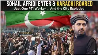 PTI Karachi Rally | Sohail Khan Afridi Historic Entry Shocks Pakistan | Karachi Supports Imran Khan