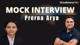 Mock Interview Prerna Arya | Haryana Judicial Services | JudiciaryPRO