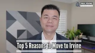 Top 5 Reasons to Move to Irvine California