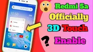 Finally Redmi 5a  Officially 3D Touch Enable !! | How to enable official 3d Touch On Redmi 5a