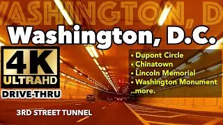 4K Drive-Thru Washington, DC: Dupont Circle, Lincoln & Washington Monument, Chinatown, Street Names
