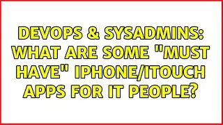 DevOps & SysAdmins: What are some 