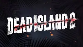 Dead Island 2 - Main Theme Song