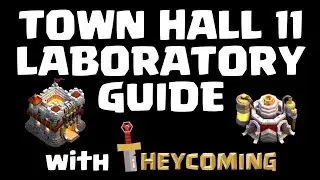 TOWN HALL 11 LABORATORY GUIDE - Clash of Clans