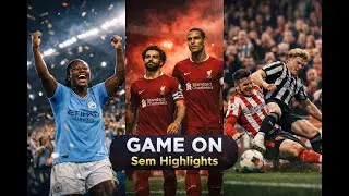 Premier League Highlights: Salah Returns, City Dominates, Tyne-Wear Derby Drama | Sem Highlights