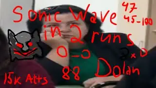 Sonic Wave in 2 RUNS [+BONUS] | DOLAN