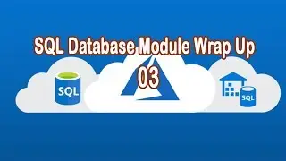 SQL Database Module Wrap Up Computer Knowledge 03