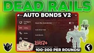 [NEW] Dead Rails Auto Bonds Script OP (Auto Bonds V2) | FAST BONDS! - Roblox Scripts!