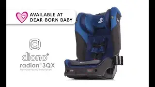 Diono 2020 Radian 3QX Forward Facing Installation [HowTo] - Available at Dear-Born Baby