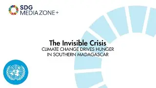 The Invisible Crisis: Climate Change Drives Hunger in Southern Madagascar