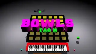 Tao H - Bowls [CLIP]