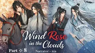 Wind rose in the clouds [part 8] | #hindiexplanation #wangxian #ao3 