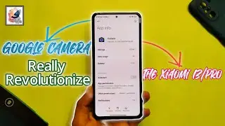 Unbelievable! 🔥 The Best Google Camera For Your Xiaomi 13Pro Device in 2023 Revealed